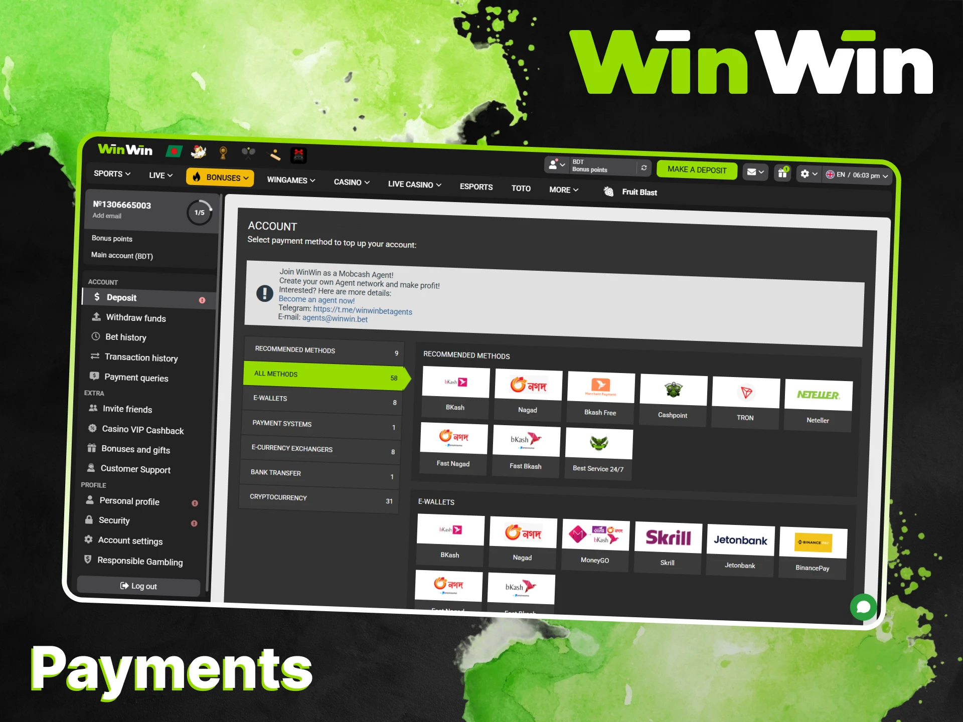 Choose a convenient payment method to deposit or withdraw money from WinWin.